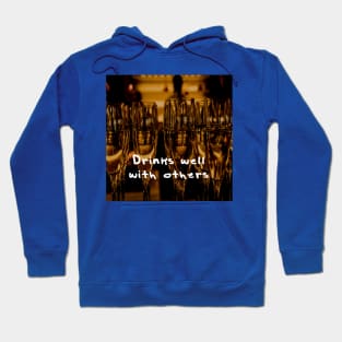 Drinks Well With Others Hoodie